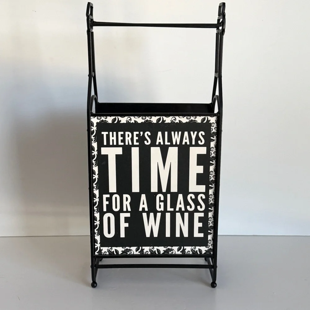 Black Metal Wine Rack “There’s Always Time for a Glass of Wine’ Decor